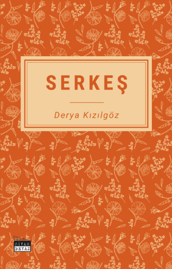 Serkeş, Derya Kızılgöz